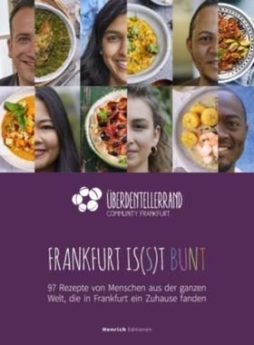 预订【德语】 Frankfurt is(s)t bunt:97 Rezepte von Menschen aus der ganzen Welt, die in