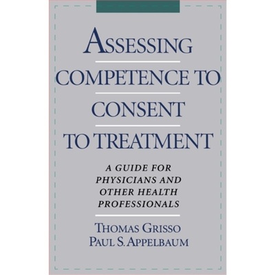 预订Assessing Competence to Consent to Treatment:A Guide for Physicians and Other He[9780195103724]