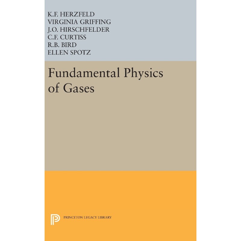 按需印刷不退不换Fundamental Physics of Gases[9780691652085]