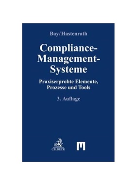 预订【德语】Compliance-Management-Systeme:Praxiserprobte Elemente, Prozesse und Tools
