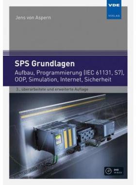 预订【德语】 SPS Grundlagen:Aufbau, Programmierung (IEC 61131, S7), OOP, Simulation, Internet, S