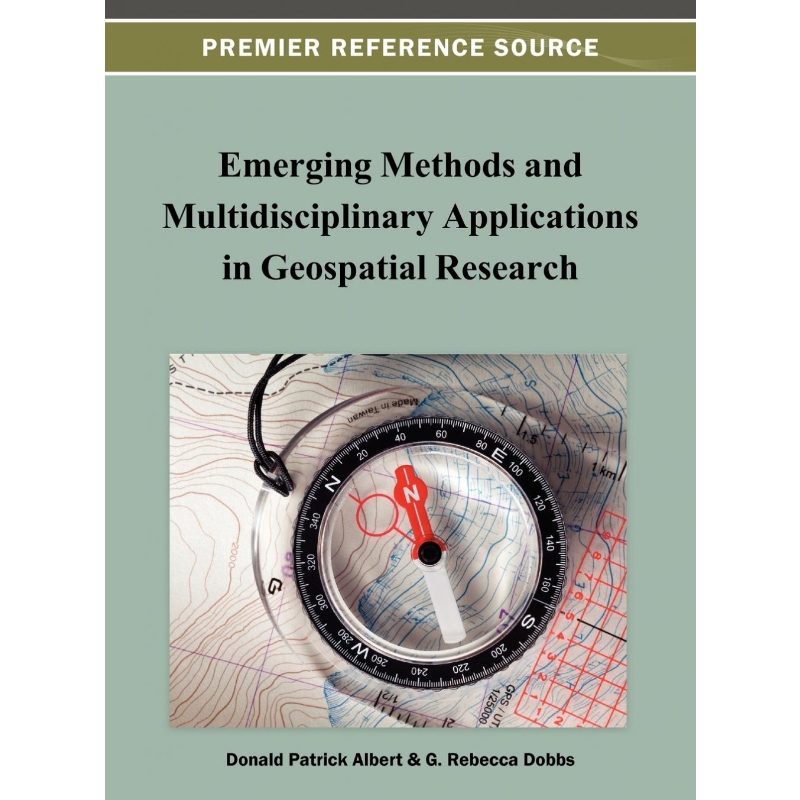 按需印刷Emerging Methods and Multidisciplinary Applications in Geospatial Research[9781466619517]