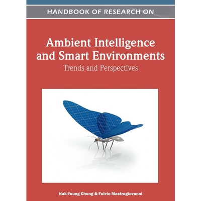 按需印刷不退不换Handbook of Research on Ambient Intelligence and Smart Environments[9781616928575]