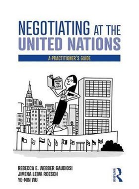 按需印刷Negotiating at the United Nations:A Practitioner's Guide[9781138590410]