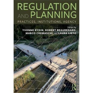 按需印刷不退不换Regulation and Planning:Practices, Institutions, Agency[9780367559557]