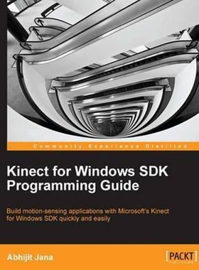 按需印刷Kinect for Windows SDK Programming Guide[9781849692380]