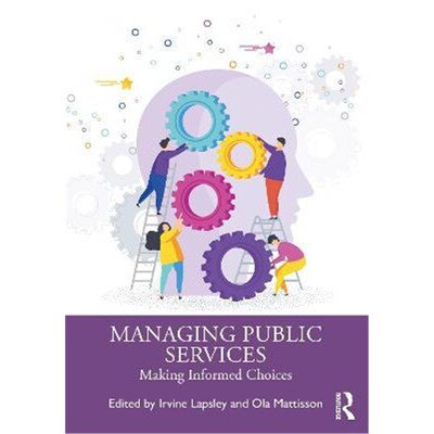 按需印刷不退不换Managing Public Services:Making Informed Choices[9780367723248]