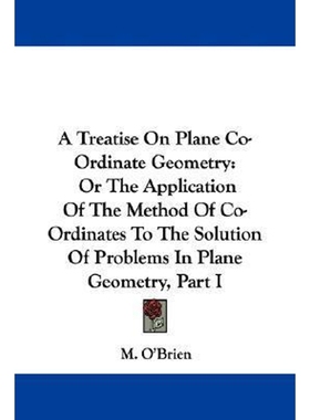 按需印刷A Treatise On Plane Co-Ordinate Geometry[9780548294222]