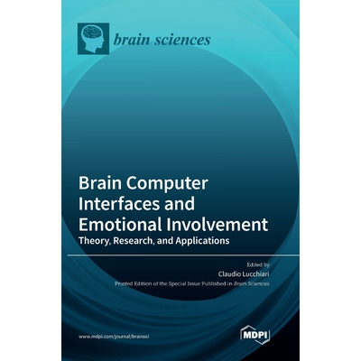 按需印刷Brain Computer Interfaces and Emotional Involvement[9783036553788]