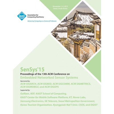 按需印刷SenSys 15  13th ACM Conference on Embedded Networked Sensor Systems[9781450341028]