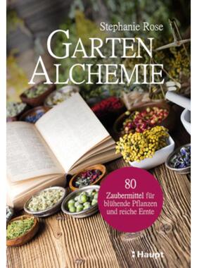 预订【德语】 Garten-Alchemie:80 Zaubermittel für blühende Pflanzen und reiche Ernte