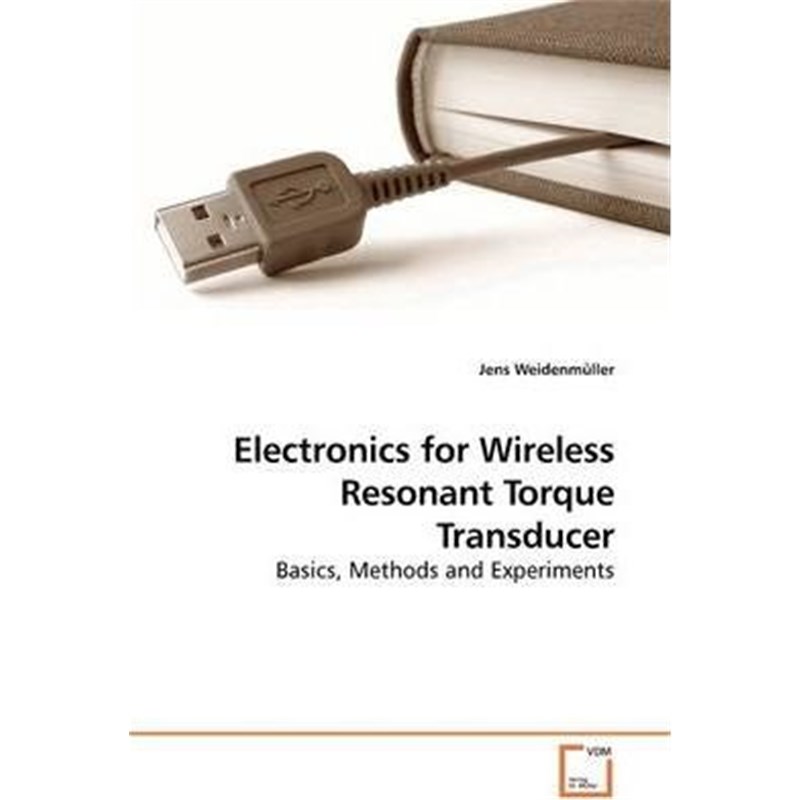 按需印刷Electronics for Wireless Resonant Torque Transducer[9783639207293] 书籍/杂志/报纸 原版其它 原图主图