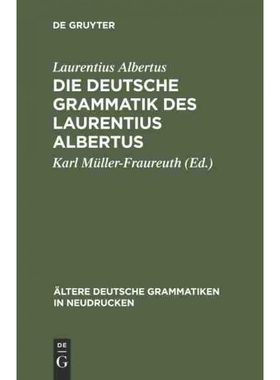 按需印刷DEG Die deutsche Grammatik des Laurentius Albertus[9783111046334]