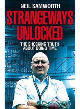 预订Strangeways Unlocked:The Shocking Truth about Life Behind Bars