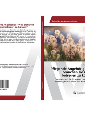 预订【德语】Pflegende Angehorige - was brauchen sie um gut betreuen zu konnen?[9783330516779]