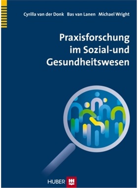 预订【德语】Praktijkoderzoek in zorg en welzijn[9783456853505]