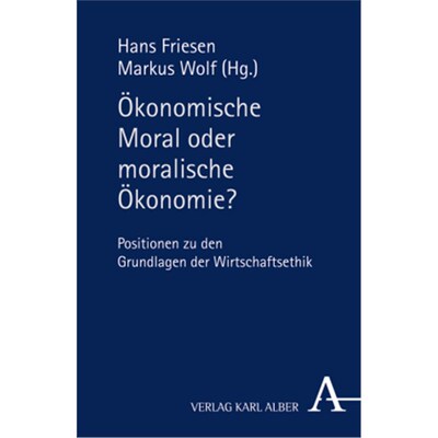 预订不退不换德语Ökonomische Moral oder moralische Ökonomie?:Positionen zu den Grundlagen der Wi