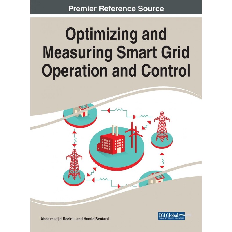 按需印刷不退不换Optimizing and Measuring Smart Grid Operation and Control[9781799840275]