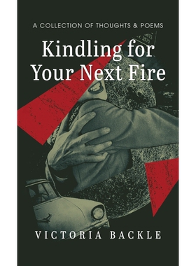 按需印刷不退不换Kindling for Your Next Fire[9781666741995]