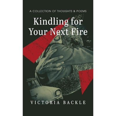 按需印刷Kindling for Your Next Fire[9781666741995]