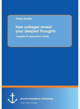 按需印刷How Collages Reveal Your Deepest Thoughts[9783954890064]