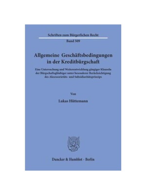 预订【德语】Allgemeine Gesch?ftsbedingungen in der Kreditbürgschaft.:Eine Untersuchung und Weiterentwicklung g?ngiger K