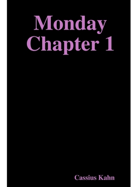 按需印刷不退不换Monday Chapter 1[9781387380046]