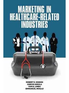 按需印刷不退不换Marketing in Healthcare-Related Industries[9781648021077]