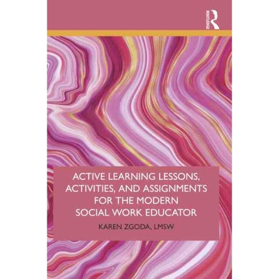 按需印刷Active Learning Lessons, Activities, and Assignments for the Modern Social Work Educator[9780367242602]