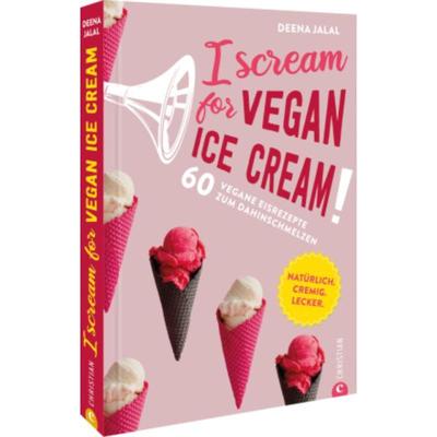 预订【德语】 I Scream for Vegan Ice Cream!:60 vegane Eisrezepte zum Dahinschmelzen Nat