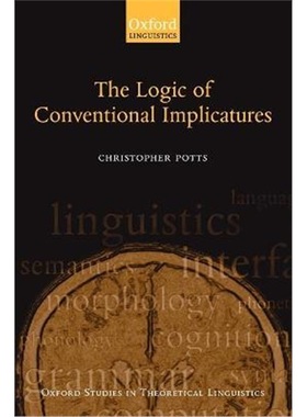 按需印刷The Logic of Conventional Implicatures[9780199273836]