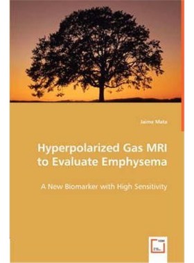 按需印刷Hyperpolarized Gas MRI to Evaluate Emphysema[9783836468367]