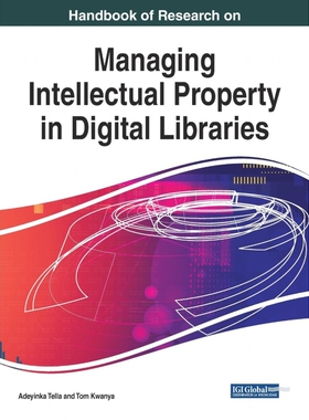 按需印刷不退不换Handbook of Research on Managing Intellectual Property in Digital Libraries[9781522530930]