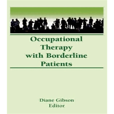 预订Occupational Therapy With Borderline Patients[9780866562621]
