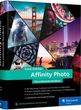 预订【德语】 Affinity Photo:Das umfassende Standardwerk zur Bildbearbeitung - aktuell zu Version