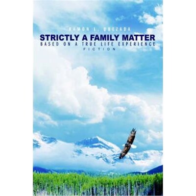 按需印刷不退不换Strictly A Family Matter:Based on a True Life Experience[9780595336609]