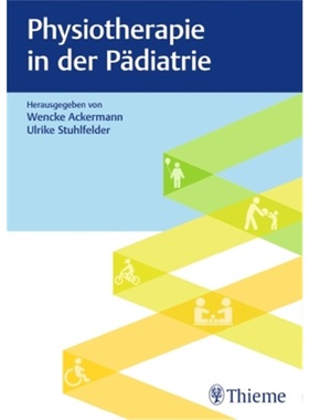 预订【德语】 Physiotherapie in der Pädiatrie[9783132434202]