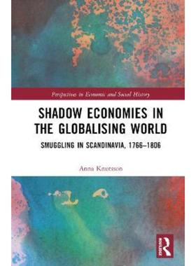 按需印刷TF Shadow Economies in the Globalising World[9781032127408]