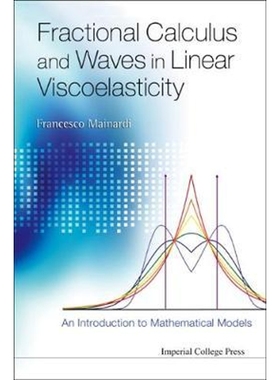 按需印刷Fractional Calculus and Waves in Linear Viscoelasticity[9781848163294]