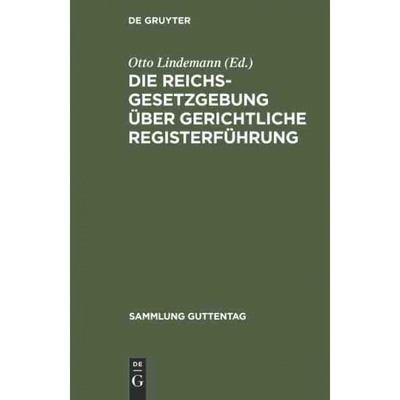 按需印刷DEG Die Reichsgesetzgebung über gerichtliche Registerführung[9783111269160]