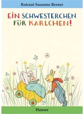 预订【德语】Ein Schwesterchen fur Karlchen[9783446201804]