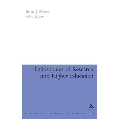 按需印刷不退不换Philosophies of Research into Higher Education[9780826494177]