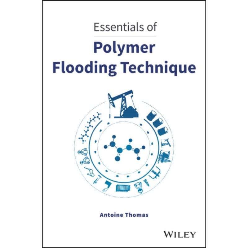 预订Essentials of Polymer Flooding Technique