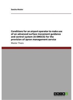 预订Conditions for an airport operator to make use of an advanced surface movement guidance and control