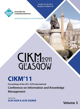 预订不退不换CIKM 11 Proceedings of the 2011 ACM International Conference on Information and Knowledge Management