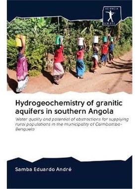 预订Hydrogeochemistry of granitic aquifers in southern Angola