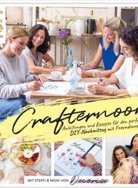 预订【德语】Crafternoon mit Decorize:Anleitungen und Rezepte für den perfekten DIY-Nachmitt