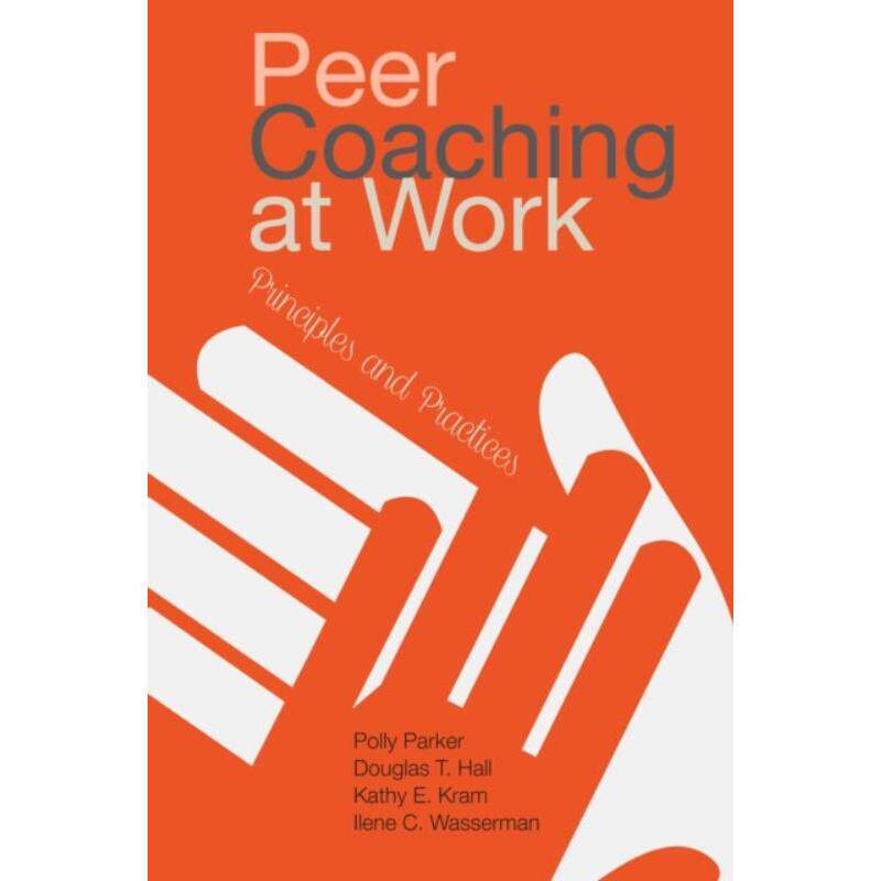 预订不退不换Peer Coaching at Work:Principles and Practices