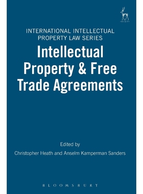 按需印刷Intellectual Property and Free Trade Agreements[9781841138015]