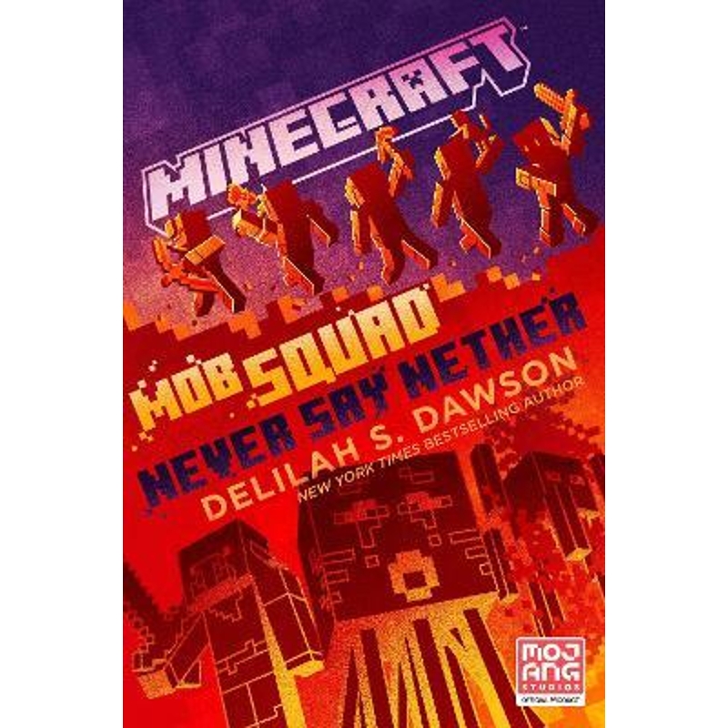 预订Minecraft: Mob Squad: Never Say Nether:An Official Minecraft Novel